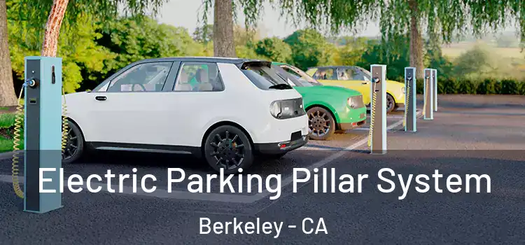 Electric Parking Pillar System Berkeley - CA