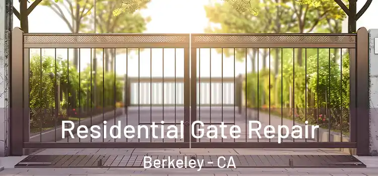 Residential Gate Repair Berkeley - CA