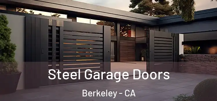 Steel Garage Doors Berkeley - CA